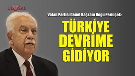 Doğu Perinçek: "Türkiye devrime gidiyor"